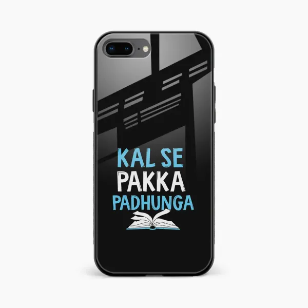 Kal SE Pakka Padhuga iPhone 8 Plus Back Cover