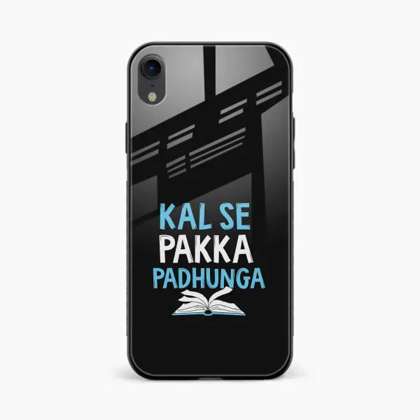 Kal SE Pakka Padhuga iPhone XR Back Cover