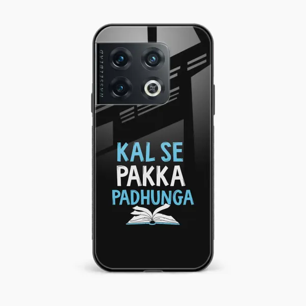 Kal SE Pakka Padhuga OnePlus 10 Pro Back Cover