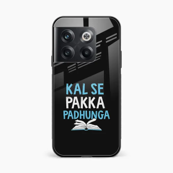 Kal SE Pakka Padhuga OnePlus 10T Back Cover