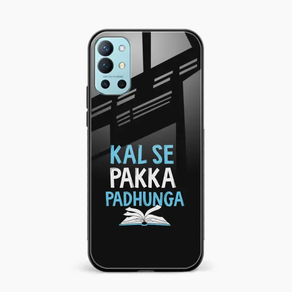 Kal SE Pakka Padhuga OnePlus 9r Back Cover