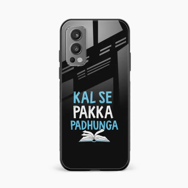 Kal SE Pakka Padhuga OnePlus Nord 2 Back Cover