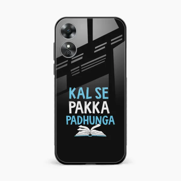 Kal SE Pakka Padhuga Oppo A17 Back Cover
