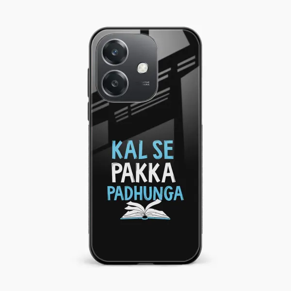 Kal SE Pakka Padhuga Oppo A3 5G Back Cover