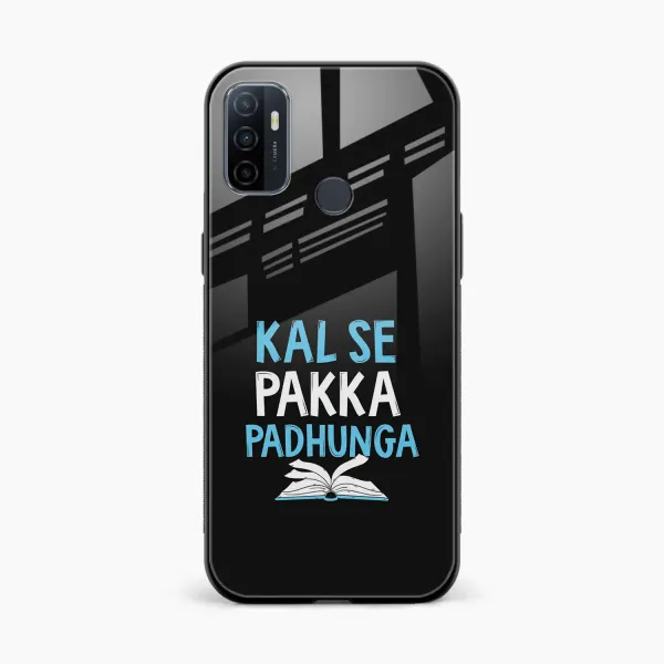 Kal SE Pakka Padhuga Oppo A53s 4G Back Cover