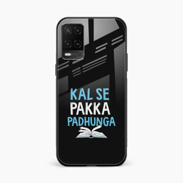 Kal SE Pakka Padhuga Oppo A54 Back Cover