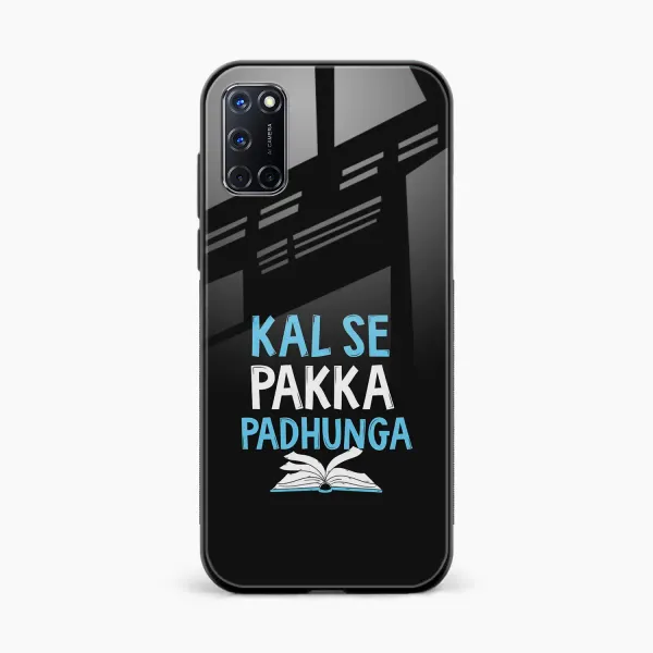 Kal SE Pakka Padhuga Oppo A92 Back Cover