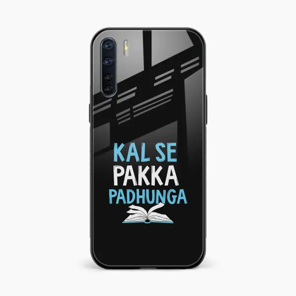 Kal SE Pakka Padhuga Oppo F15 Back Cover