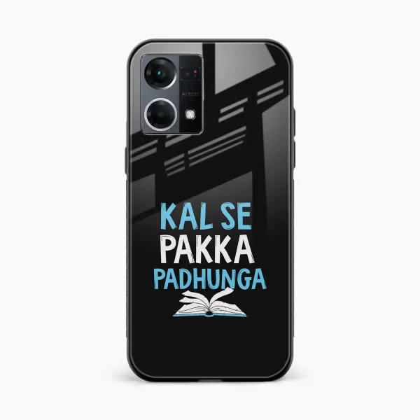 Kal SE Pakka Padhuga Oppo F21 Pro Back Cover
