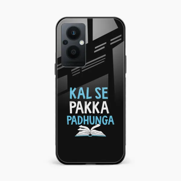 Kal SE Pakka Padhuga Oppo F21s Pro 5G Back Cover