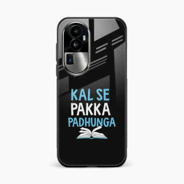 Kal SE Pakka Padhuga Oppo Reno 10 Pro Plus 5G Back Cover