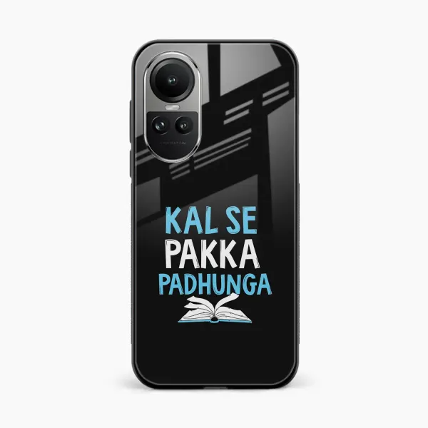 Kal SE Pakka Padhuga Oppo Reno 10 Back Cover
