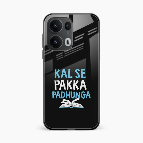 Kal SE Pakka Padhuga Oppo Reno 13 Pro 5G Back Cover