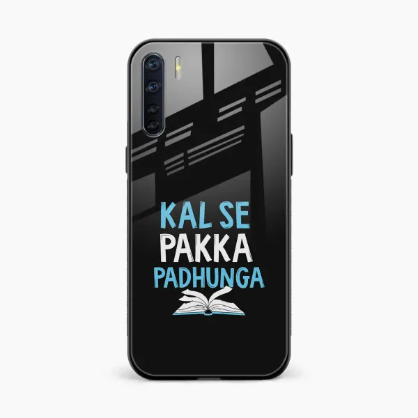 Kal SE Pakka Padhuga Oppo Reno 3 Back Cover