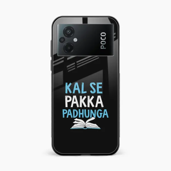 Kal SE Pakka Padhuga Poco M5 Back Cover
