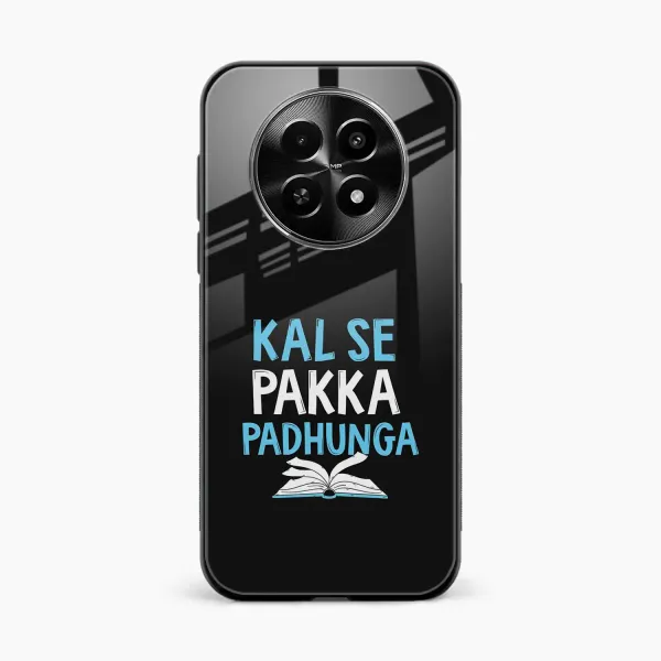 Kal SE Pakka Padhuga Realme 12 5G Back Cover