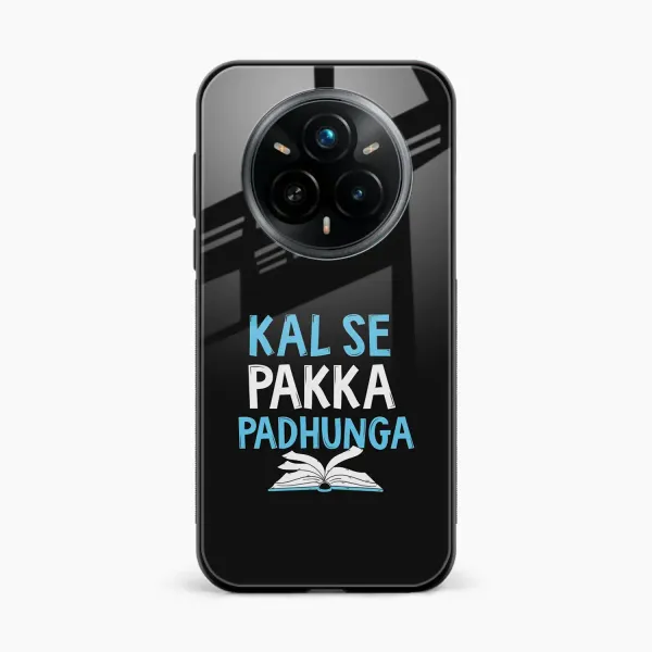 Kal SE Pakka Padhuga Realme 14 Pro 5G Back Cover