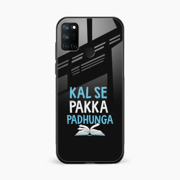 Kal SE Pakka Padhuga Realme 7i Back Cover