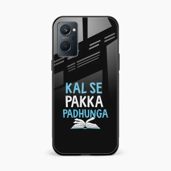 Kal SE Pakka Padhuga Realme 9i 4G Back Cover