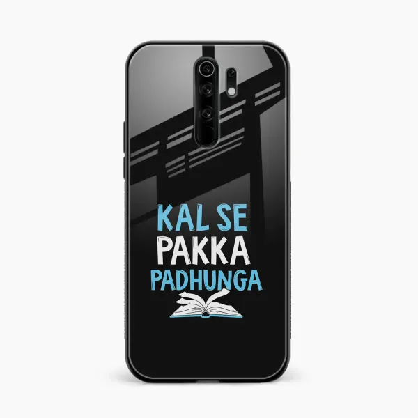 Kal SE Pakka Padhuga Redmi 9 Prime Back Cover