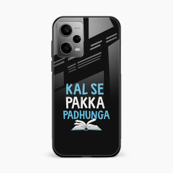 Kal SE Pakka Padhuga Redmi Note 12 5G Back Cover