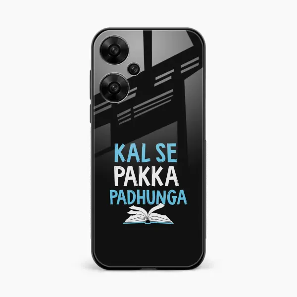 Kal SE Pakka Padhuga Redmi Note 13 Pro Plus Back Cover