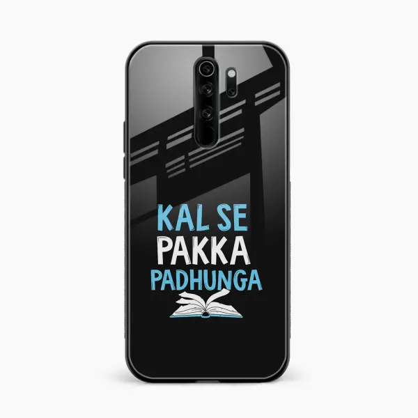 Kal SE Pakka Padhuga Redmi Note 8 Pro Back Cover