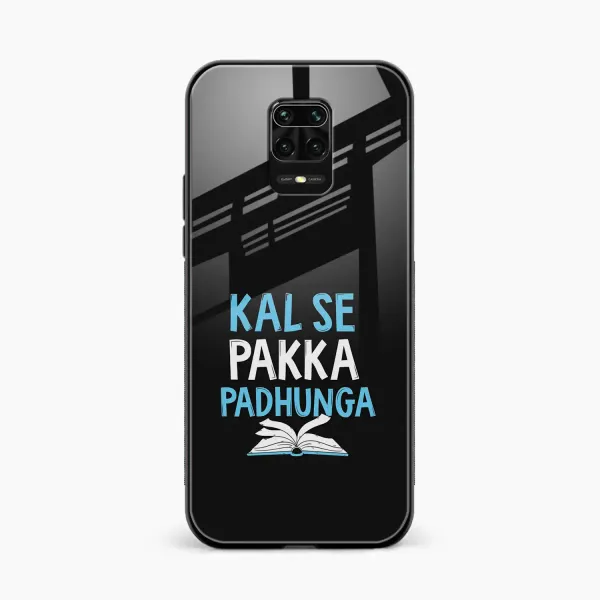 Kal SE Pakka Padhuga Redmi Note 9 Pro Back Cover