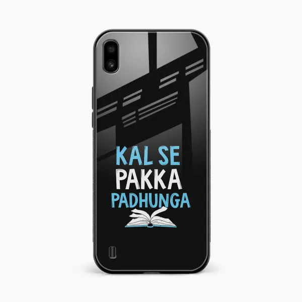 Kal SE Pakka Padhuga Samsung A10 Back Cover