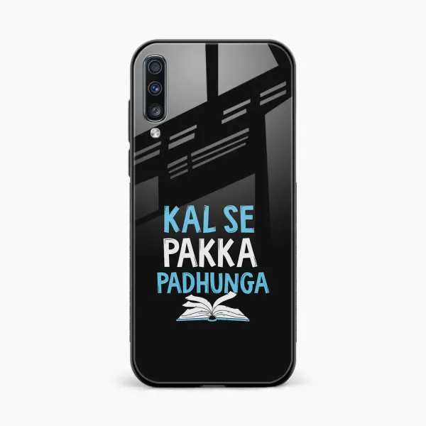 Kal SE Pakka Padhuga Samsung A7 Back Cover