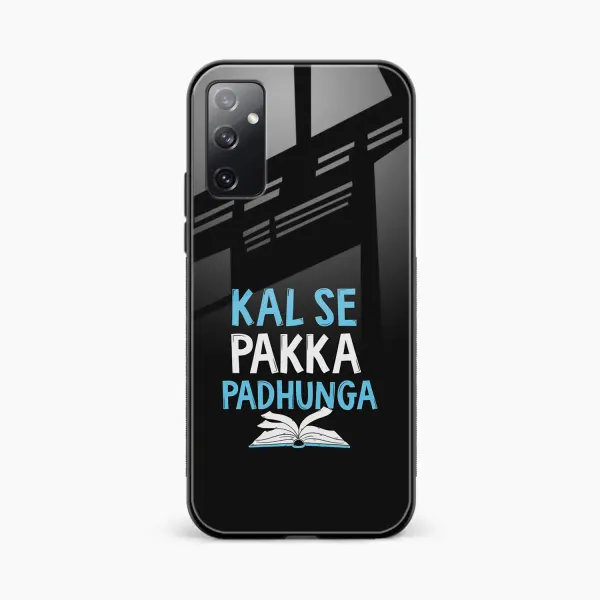 Kal SE Pakka Padhuga Samsung F23 Back Cover