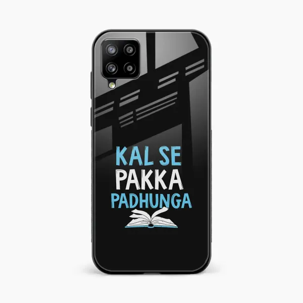 Kal SE Pakka Padhuga Samsung F62 Back Cover