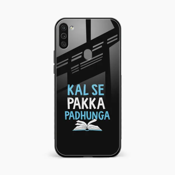 Kal SE Pakka Padhuga Samsung M11 Back Cover