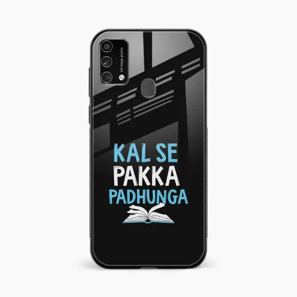 Kal SE Pakka Padhuga Samsung M21s Back Cover
