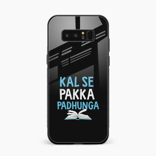 Kal SE Pakka Padhuga Samsung Note 8 Back Cover