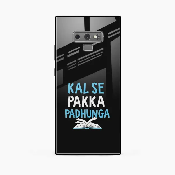 Kal SE Pakka Padhuga Samsung Note 9 Back Cover