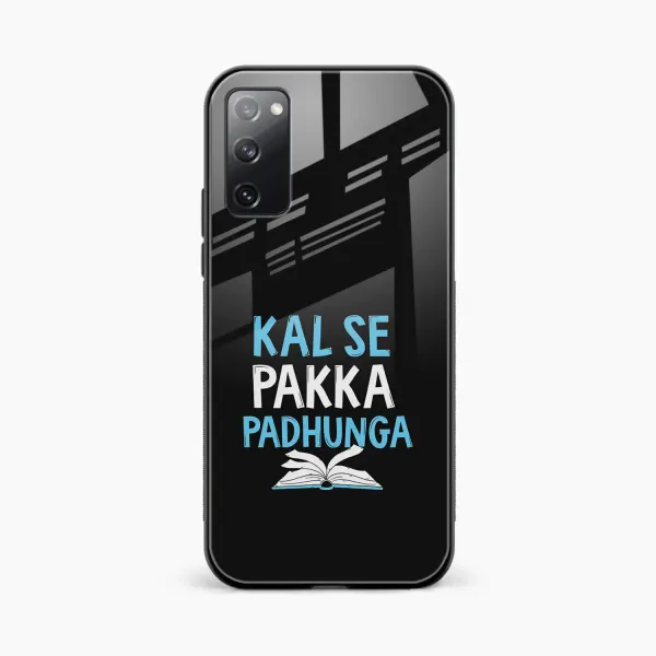 Kal SE Pakka Padhuga Samsung S20 FE Back Cover