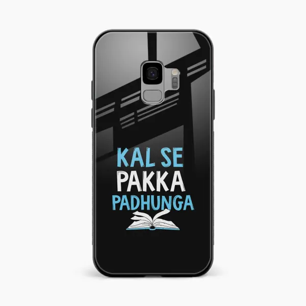 Kal SE Pakka Padhuga Samsung S9 Back Cover