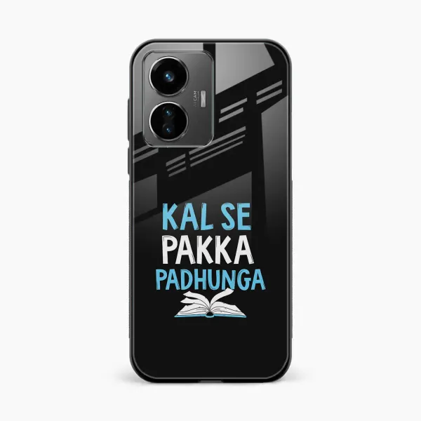 Kal SE Pakka Padhuga Vivo T1 Back Cover