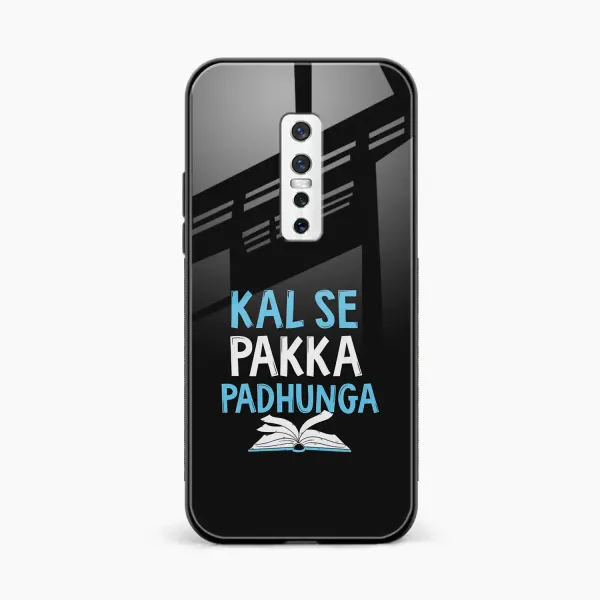 Kal SE Pakka Padhuga Vivo V17 Pro Back Cover