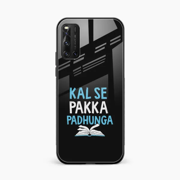 Kal SE Pakka Padhuga Vivo V19 Back Cover