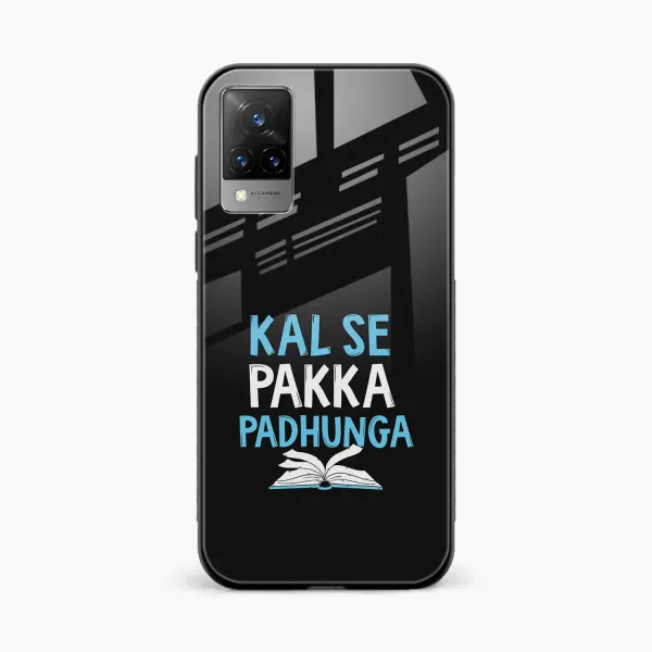 Kal SE Pakka Padhuga Vivo V21s Back Cover