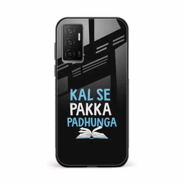 Kal SE Pakka Padhuga Vivo V23e 5G Back Cover