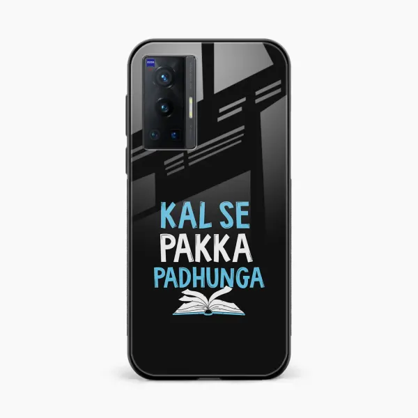 Kal SE Pakka Padhuga Vivo X70 Pro Back Cover