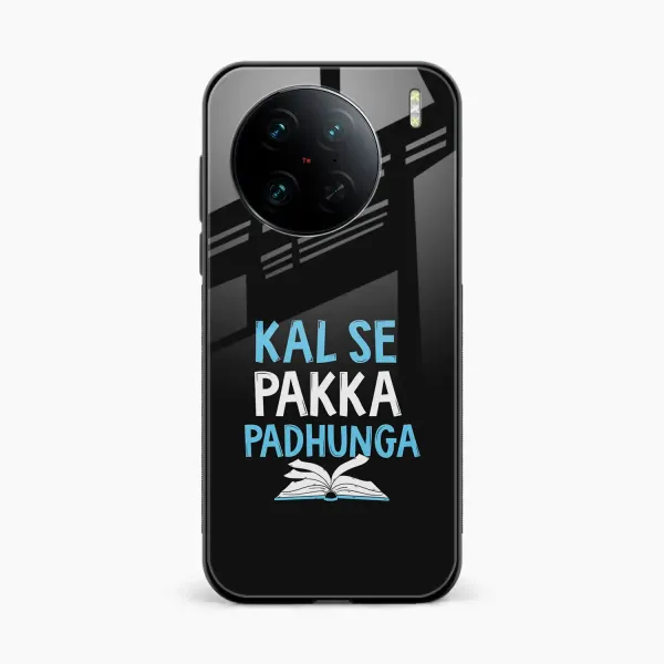 Kal SE Pakka Padhuga Vivo X90 Pro Plus Back Cover