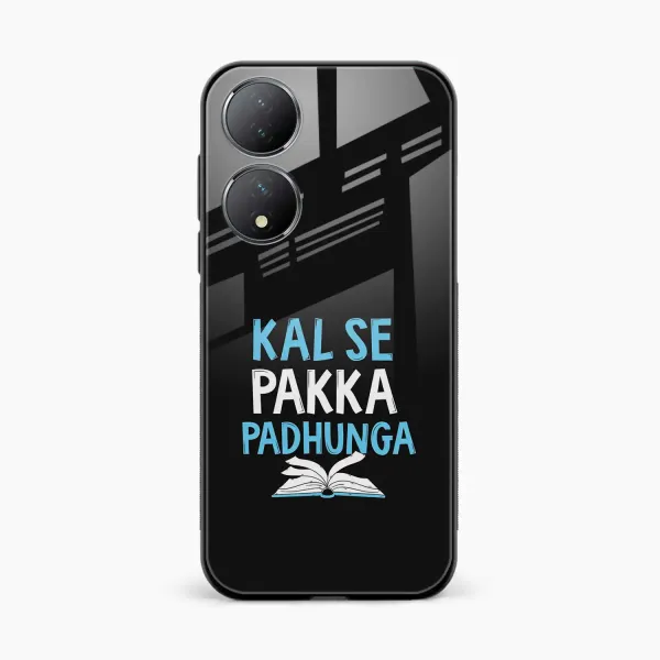 Kal SE Pakka Padhuga Vivo Y100 Back Cover