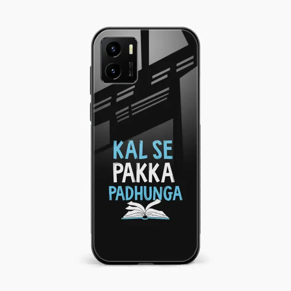 Kal SE Pakka Padhuga Vivo Y15s Back Cover
