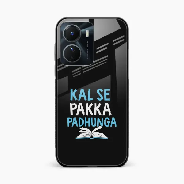 Kal SE Pakka Padhuga Vivo Y16 Back Cover
