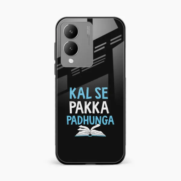 Kal SE Pakka Padhuga Vivo Y17s Back Cover