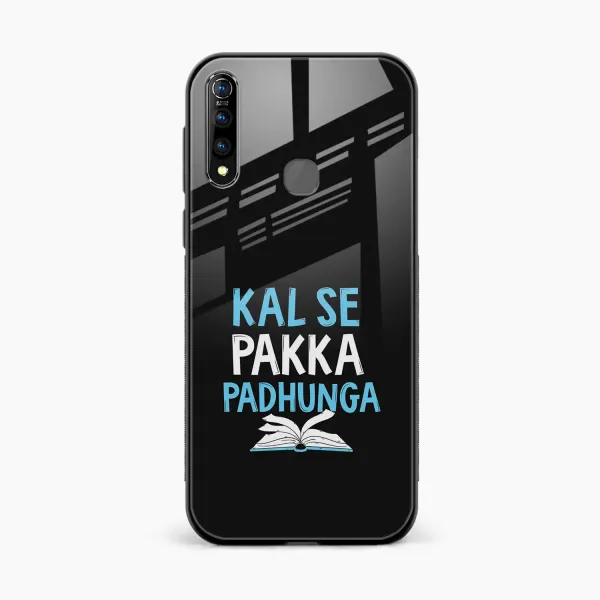 Kal SE Pakka Padhuga Vivo Z1 Pro Back Cover